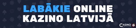 Online Kazino Latvijā ️ Labākie Kazino  .